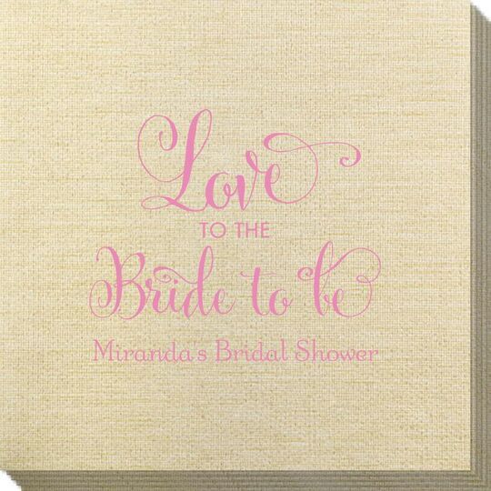 Love To The Bride To Be Bamboo Luxe Napkins